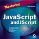 Mastering JavaScript and JScript