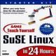 Sams Teach Yourself SuSE Linux in 24 Hours Starter Kit