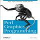 Perl Graphics Programming Images, Graphs, Animations, and PDFs from Perl O'Reilly