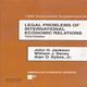 Legal problems of International Economic Relations - 1995 Documents Supplement