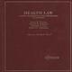 Health Law - Cases, Materials and Problems American Casebook Series