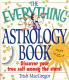 The EveryThing Astrology Book - Discover Your True Self Among The Stars!