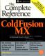 ColdFusion MX The Complete Reference