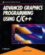 Advanced Graphics Programming Using C/C++