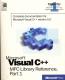 Microsoft Visual C++ MFC Library Reference Part 1