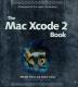 The Mac Xcode 2 Book - Development for the Apple Community