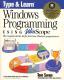 Type & Learn Windows Programming Using Winscope