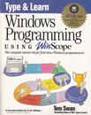 shopbestlove: Type & Learn Windows Programming using Winscope The complete starter kit for first time Windows programmers Paperback