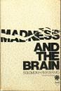 shopbestlove: Madness And The Brain 1974 - Solomon H. Synder