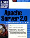 shopbestlove: Apache Server 2.0 Network Professionals Library - all versions of Apache including Apache 2.0