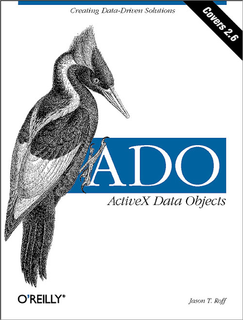 ADO: ActiveX Data Objects - Jason T Roff - 2001 - Paperback - OReilly