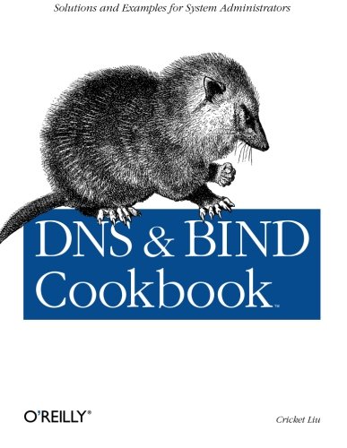 DNS & BIND Cookbook - Cricket Liu - 1st Edition - 2003 - Paperback - OReilly