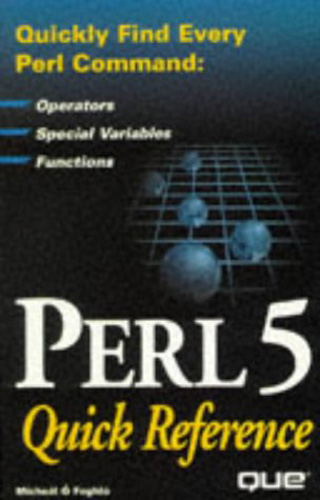 Perl 5 Quick Reference (Quick Reference Series) - Michael O Foghlu - 1st Edition - 1996 - Paperback - Que