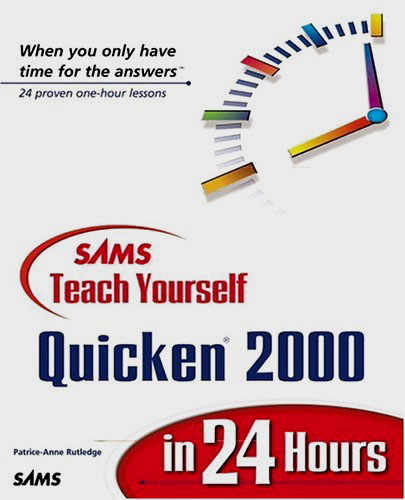 Teach Yourself Quicken 2000 in 24 Hours - Patrice-Anne Rutledge - 2000 - Paperback - Sams