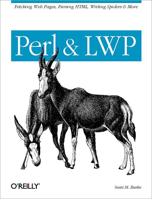 Perl & LWP  - Sean M. Burke - 2002 - Paperback - OReilly