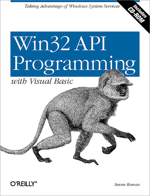 Win32 API Programming with Visual Basic O'Reilly - Steven Roman - 1st Edition - 2000 - Paperback - OReilly