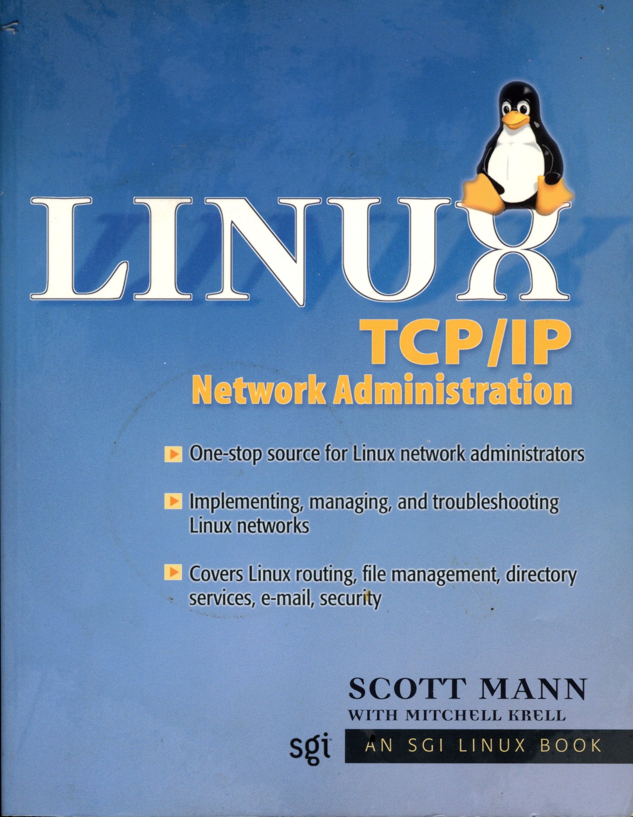 Linux TCP/IP Network Administration - Scott Mann / Mitchell Krell - 2002 - Paperback - Prentice Hall