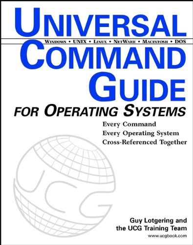 Universal Command Guide: For Operating Systems Every Command and Every Option Described and Cross-Referenced Hardcover - Guy Lotgering  6 Ucg Training Team - 2002 - Hardcover - Hungry Minds