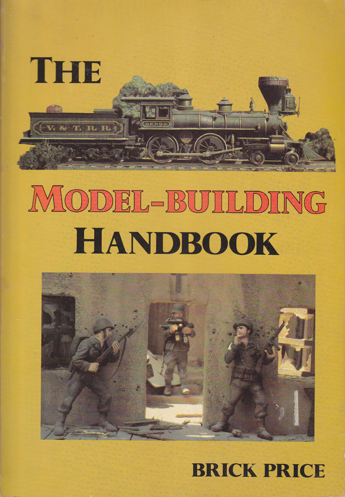 The Model-Building Handbook - Brick Price - 1981 - Paperback - Chilton Book Company