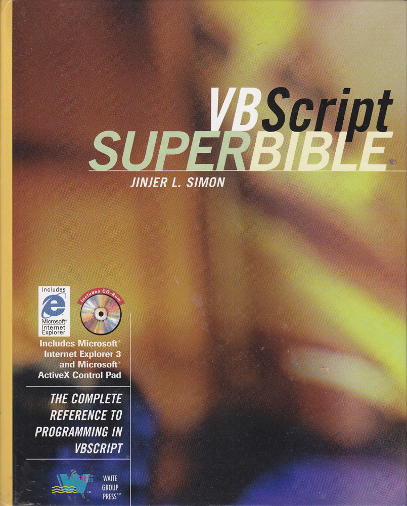 VB Script Super Bible The Complete Reference to programming In VBScript - Jinjer L. Simon - 1996 - Hardcover - Waite Group Press