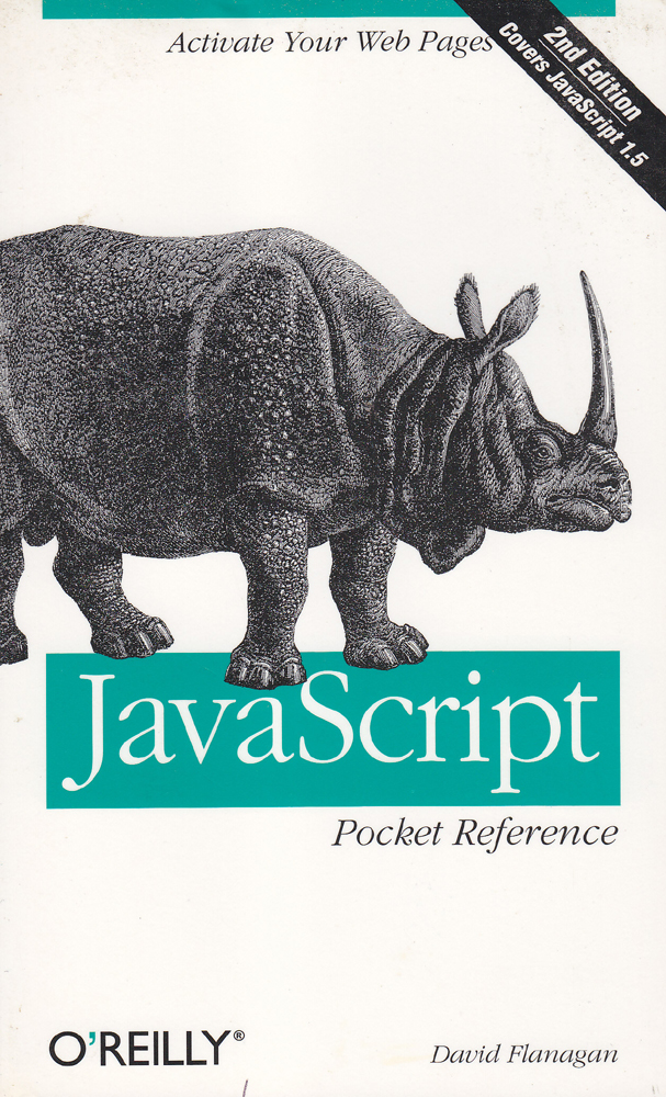 JavaScript Pocket Reference Activate Your Web Pages - David Flanagan - Second - 2003 - Paperback - O'reilly