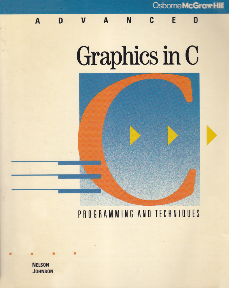 Advanced Graphics in C - Programmin Techniques - Nelson Johnson - 1987 - Paperback - Research & Education Association