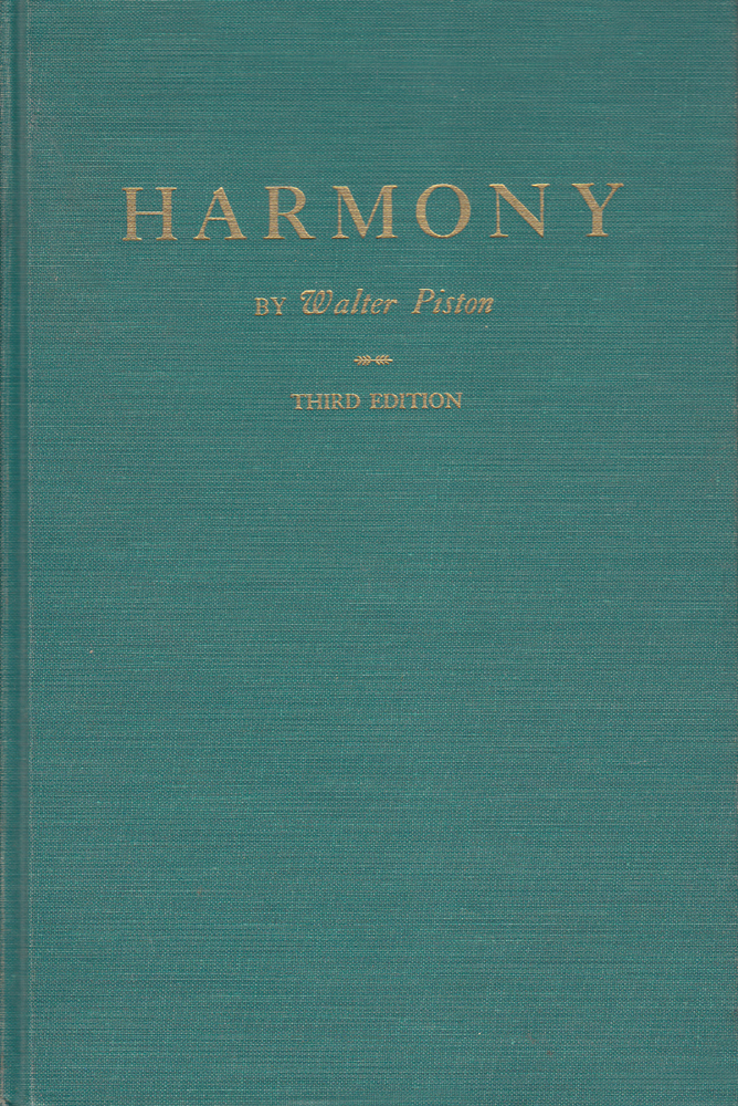 Harmony - Observing The History of Music by Studying Composers of the Past - Walter Piston - Third Edition - 1962 - Hardcover - W. W. Norton & Company, Inc.