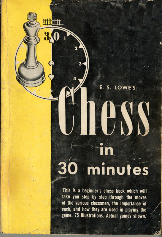 Chess in 30 Minutes - E. S. Lowes - 1955 - paperback