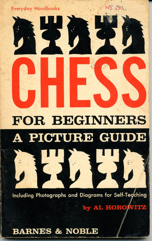 Picture Guide to Beginner's Chess - Al Horowitz - 1956 - paperback