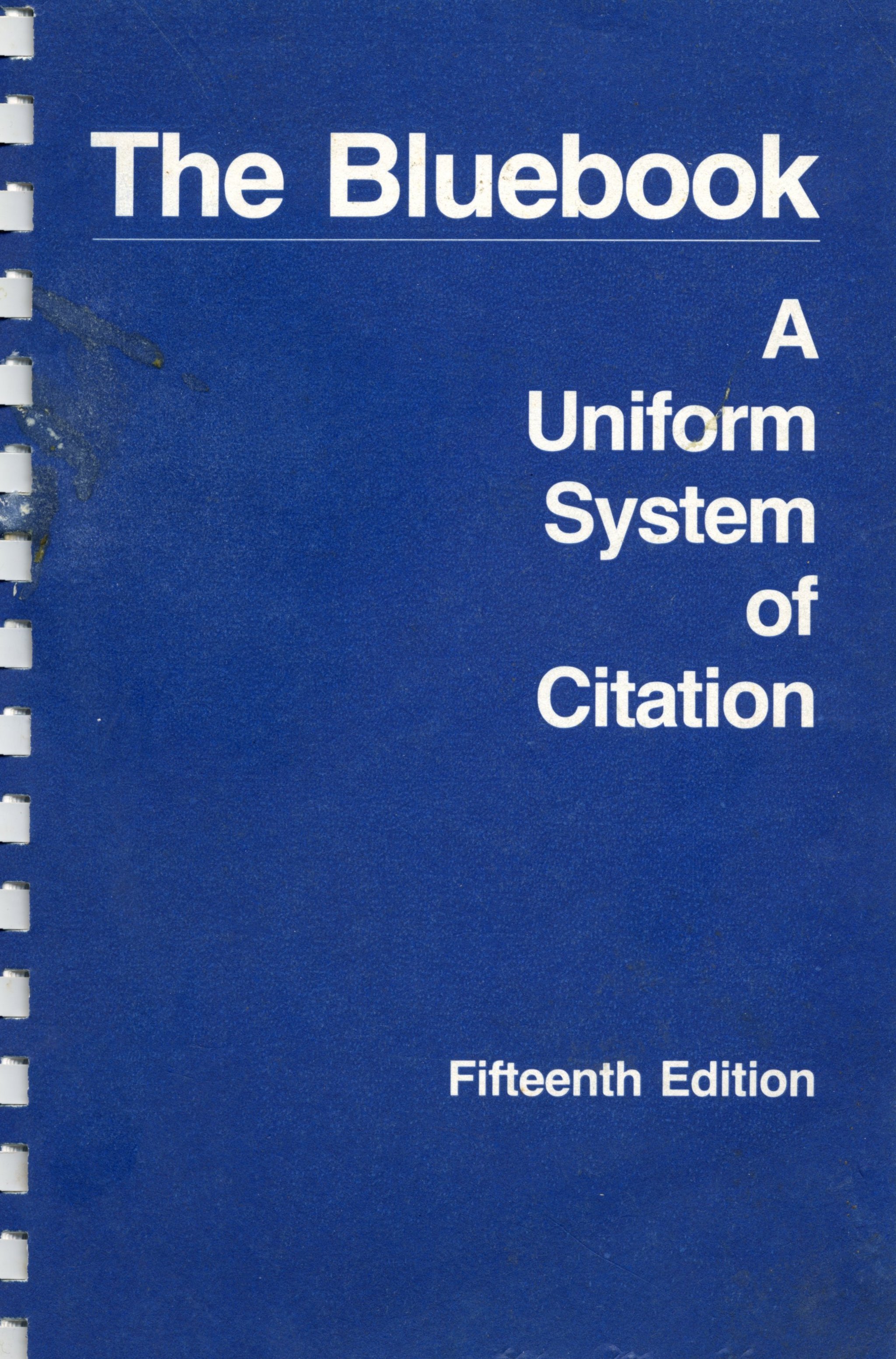 The BlueBook - A Uniform System of Citation - 15th Edition - Spiral - The Harvard Law Review Association