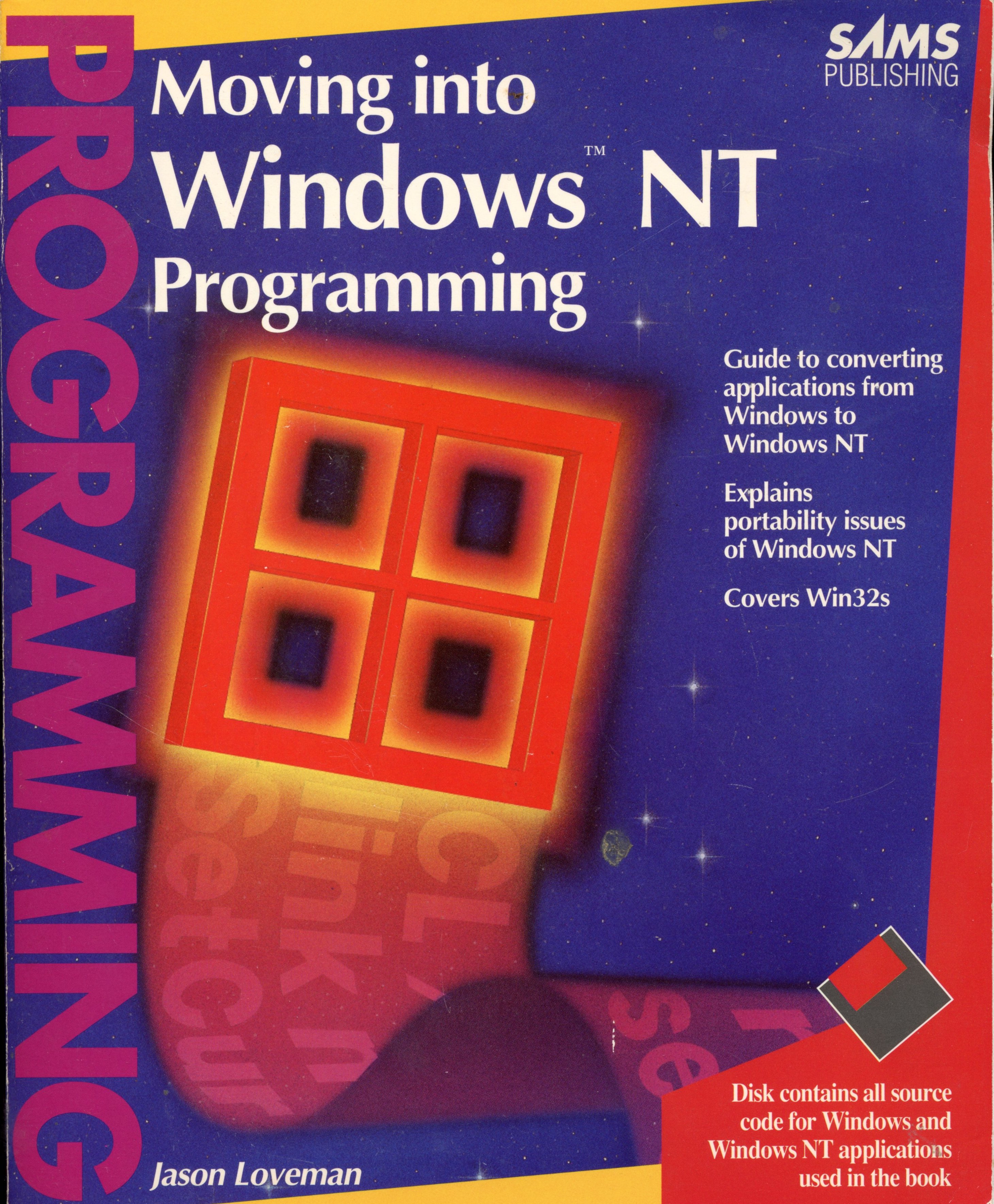 Moving Into Windows NT Programming - Jason Loveman - 1st Edition - 1993 - Paperback - Sams Publishing