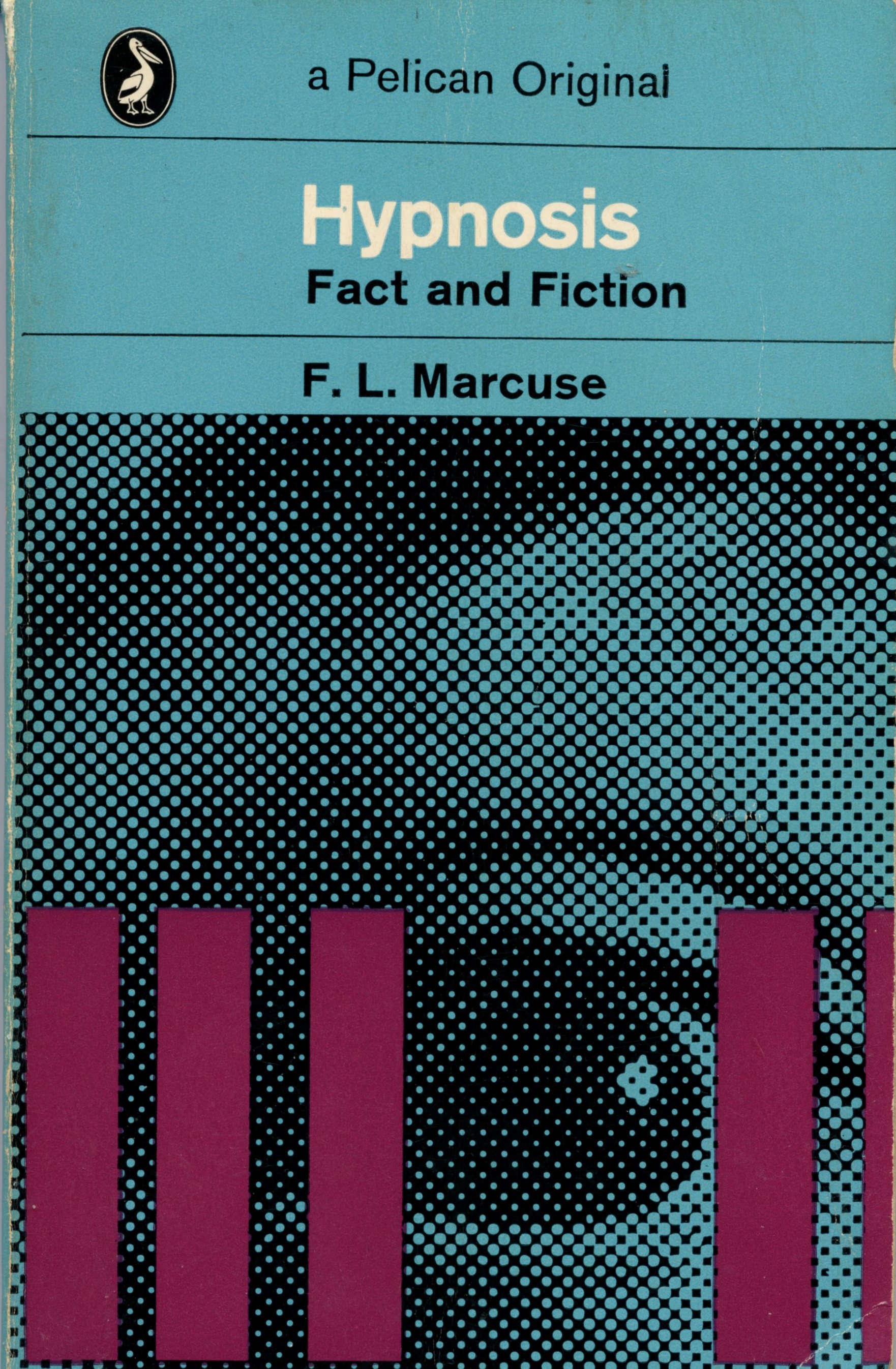 Hypnosis Fact and Fiction - F. L. Marcuse - 1970 - Paperbook - Penguin Books