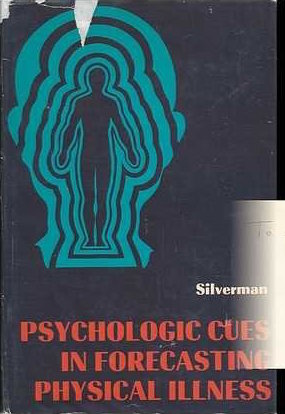 Psychologic Cues In Forecasting Physical Illness  - Silverman - 1970 - Hardcover - Appleton Century Crofts