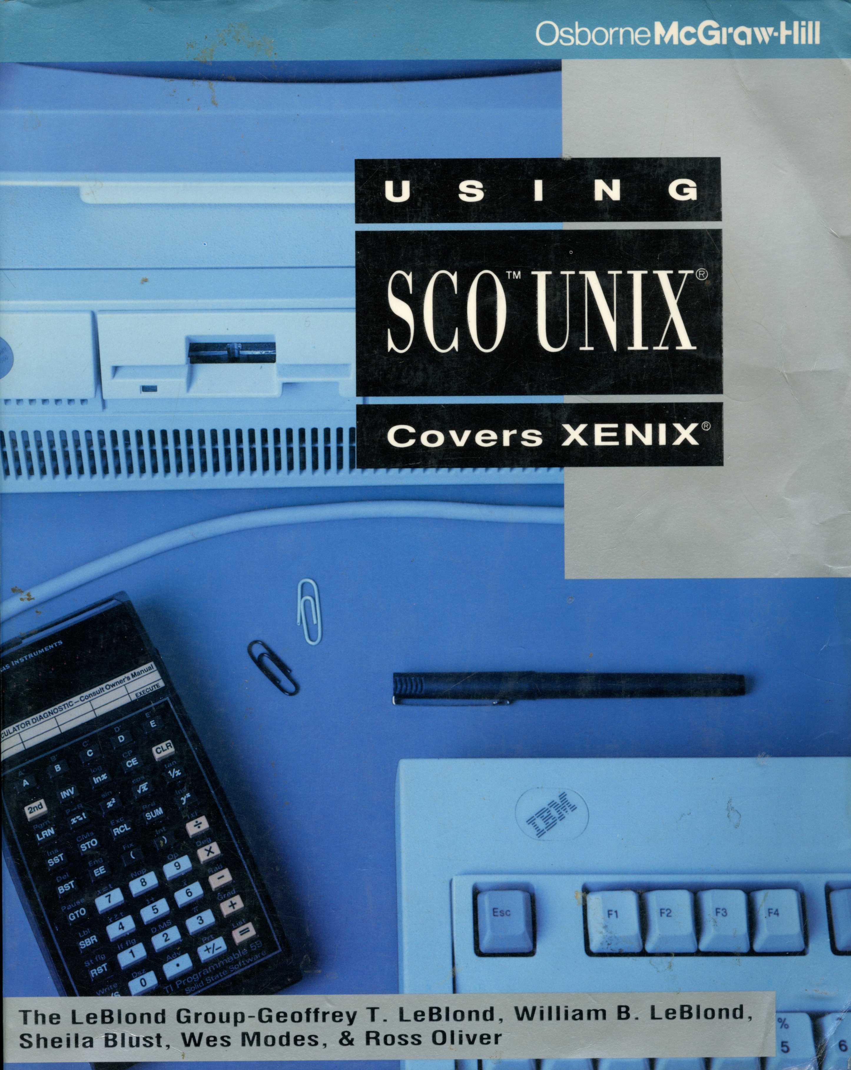 Using SCO Unix - Covers Xenix - Geoffrey T. LeBlond - 1990 - Paperback - Osborne McGraw Hill